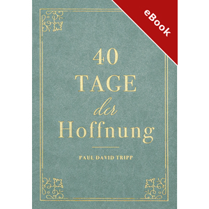 Tripp: 40 Tage der Hoffnung - eBook (Download)