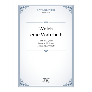 Welch eine Wahrheit - SATB + Piano (Partitur)