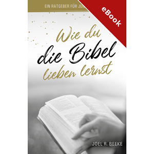 Wie du die Bibel lieben lernst - eBook (Download)