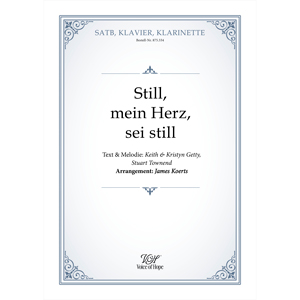 Still, mein Herz sei still - SATB + Piano & Cl. (Partitur)
