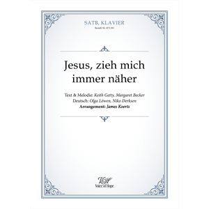 Jesus, zieh mich immer n�her - SATB + Piano \(Partitur\)