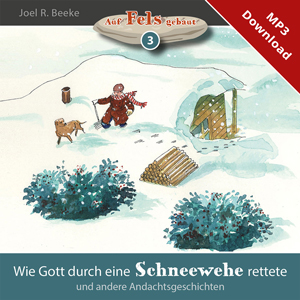 Wie Gott durch eine Schneewehe rettete - Online-H�rbuch (Download)
