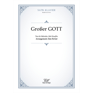 Gro�er Gott - SATB + Piano \(Partitur\)