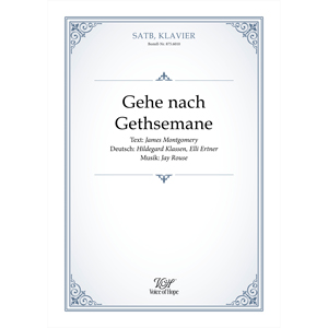 Gehe nach Gethsemane - SATB + Piano (Partitur) 