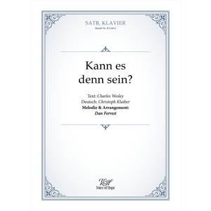 Kann es denn sein? ��SATB + Piano (Partitur)