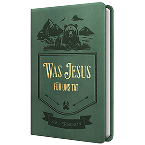 Band 1: Was Jesus f�r uns tat