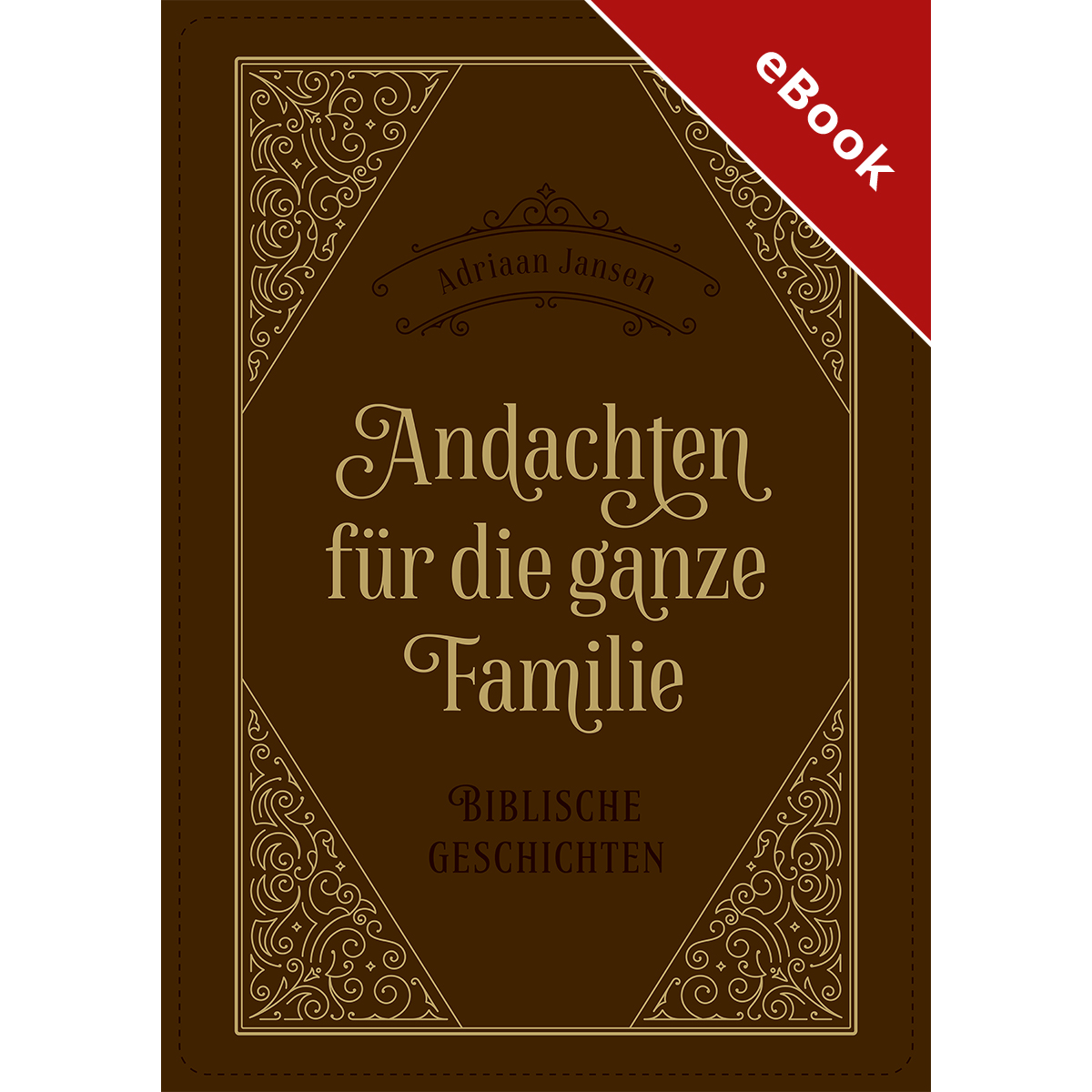 Andachten f�r die ganze Familie - eBook (Download)