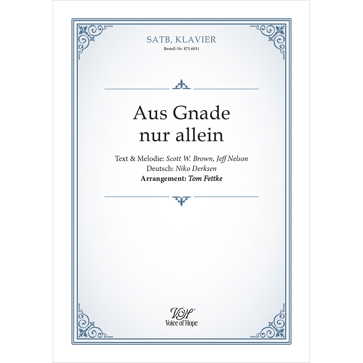 Aus Gnade nur allein ��SATB + Piano (Partitur)