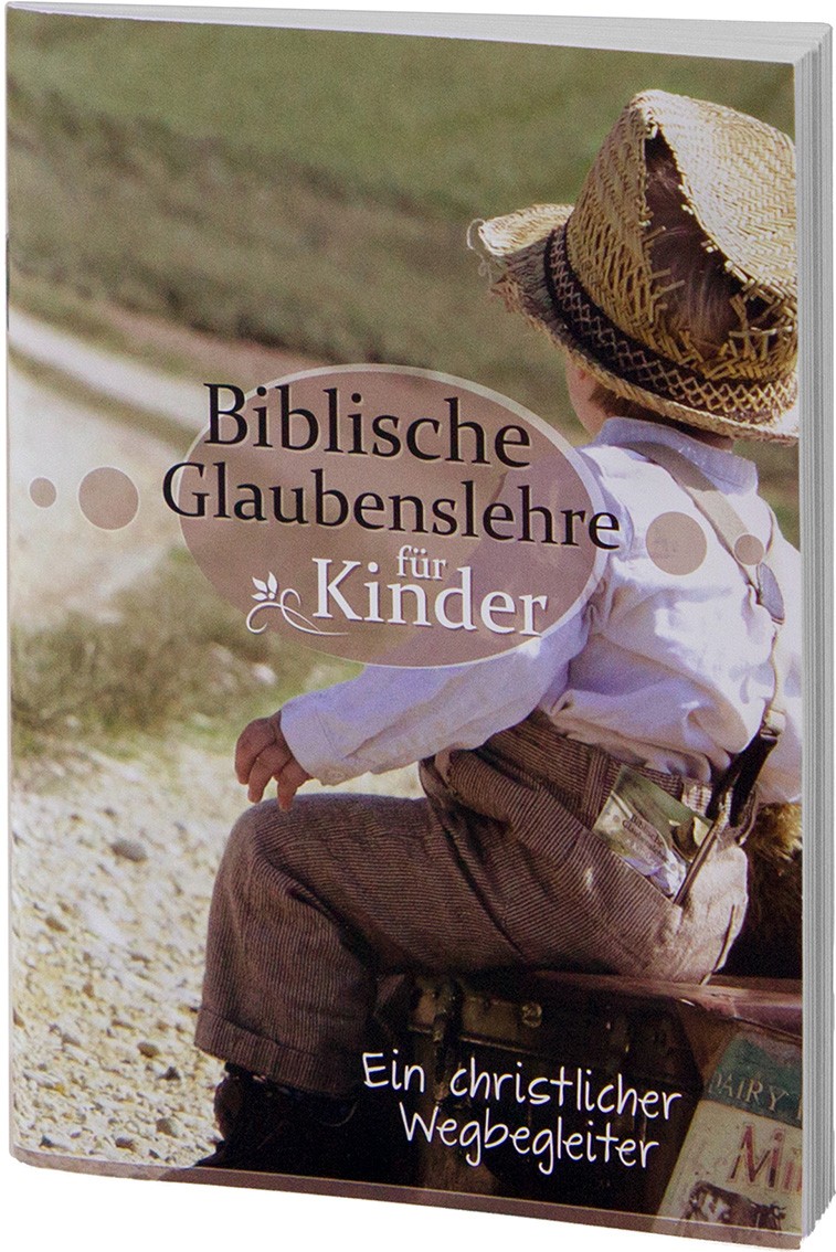 Biblische Glaubenslehre f�r Kinder
