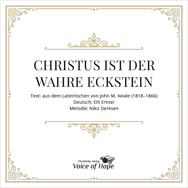 Christus ist der wahre Eckstein (Download) - Liedblatt