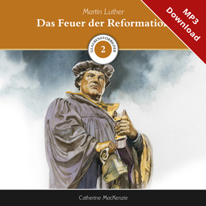 MacKenzie: Das Feuer der Reformation (MP3-Download)