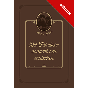 Die Familienandacht neu entdecken - ebook (Download)