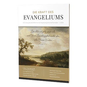 Die Kraft des Evangeliums 4/2025 - Kostenloses Magazin