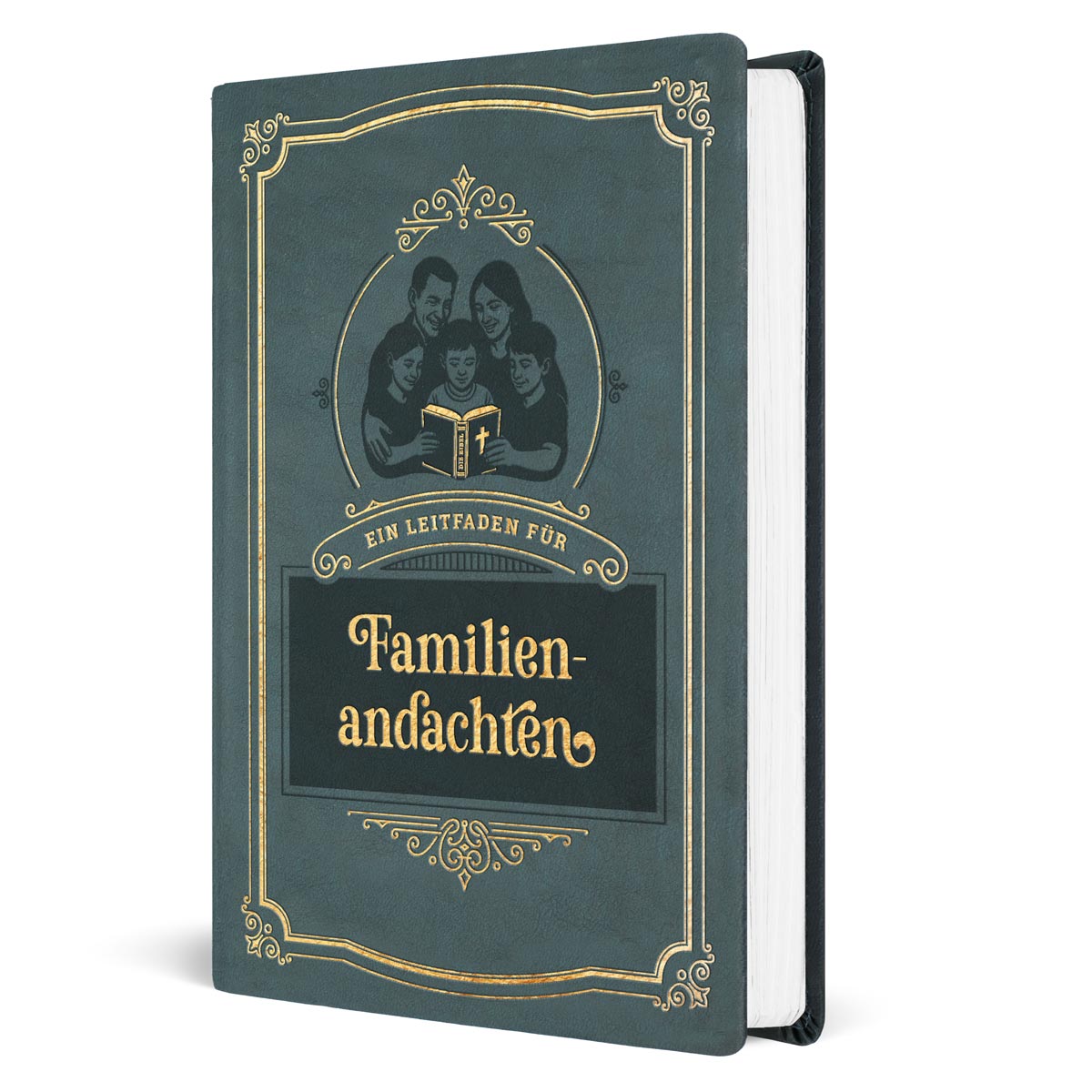 Ein Leitfaden f�r Familienandachten