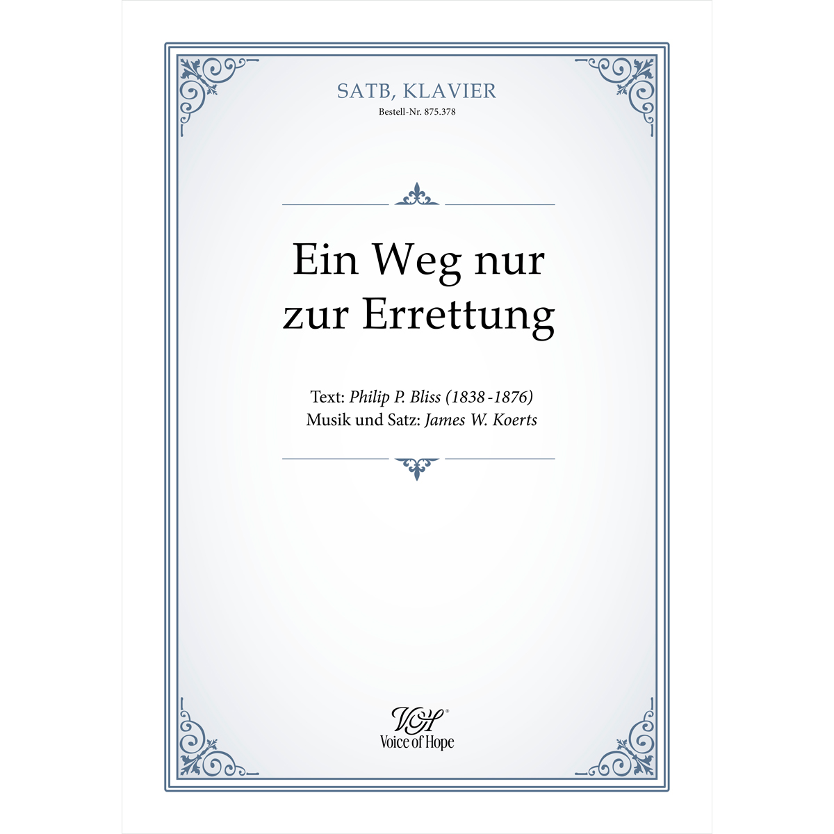 Ein Weg nur zur Errettung - SATB + Piano (Partitur)