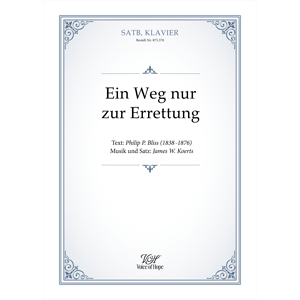 Ein Weg nur zur Errettung - SATB + Piano (Partitur)