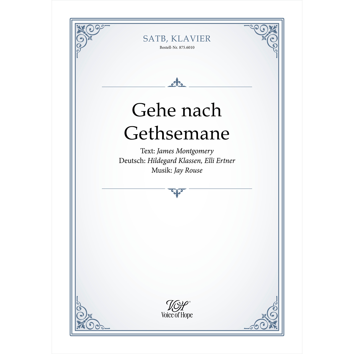 Gehe nach Gethsemane - SATB + Piano (Partitur)