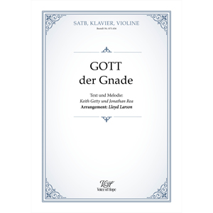Gott der Gnade - SATB + Piano + Violine