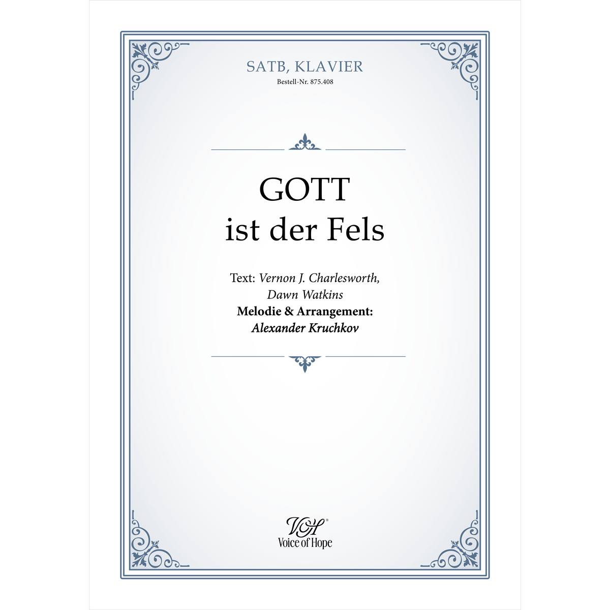 Gott ist der Fels - SATB + Piano (Partitur)