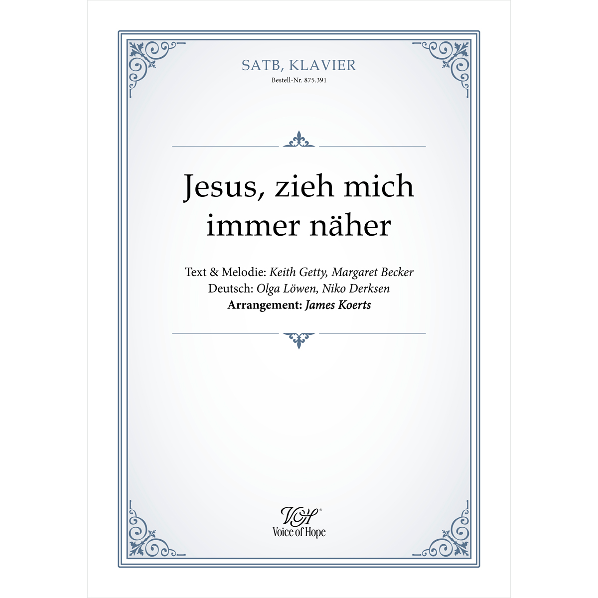 Jesus, zieh mich immer n�her - SATB + Piano (Partitur)