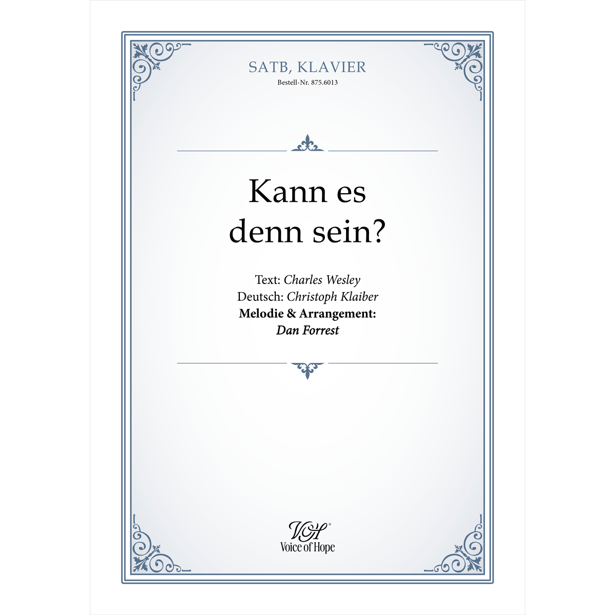 Kann es denn sein? ��SATB + Piano (Partitur)