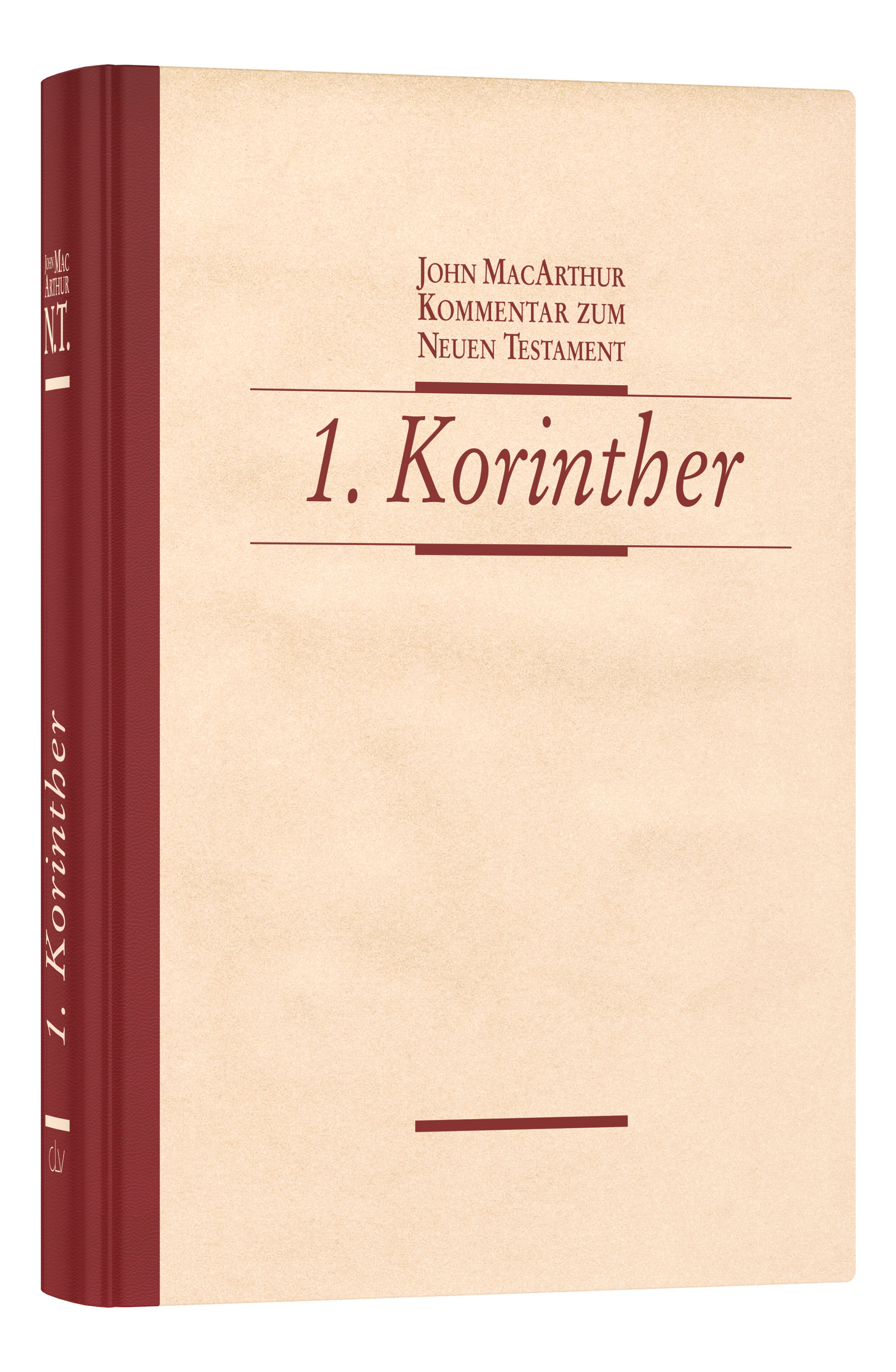 Kommentar Von John F Macarthur Zum 1 Brief An Die Korinther