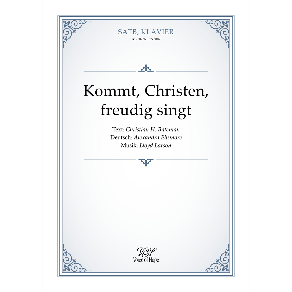 Kommt, Christen, freudig singt - SATB + Piano (Partitur)