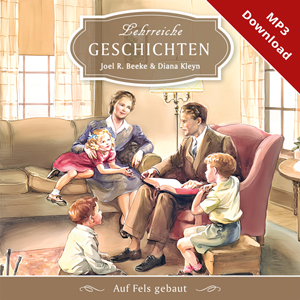 Lehrreiche Geschichten - Auf Fels gebaut (MP3-Download)