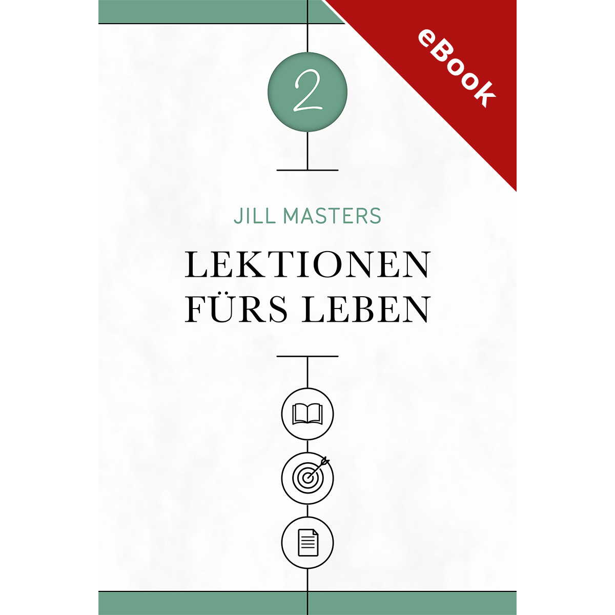 Lektionen f�rs Leben 2 - eBook (Download)