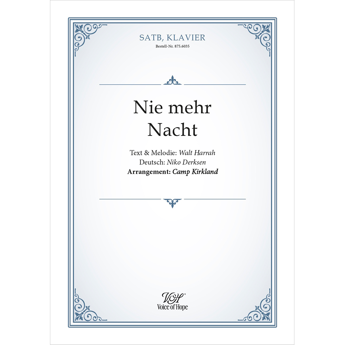 Nie mehr Nacht ��SATB + Piano (Partitur)