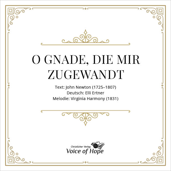 O Gnade, die mir zugewandt (Download) - Liedblatt