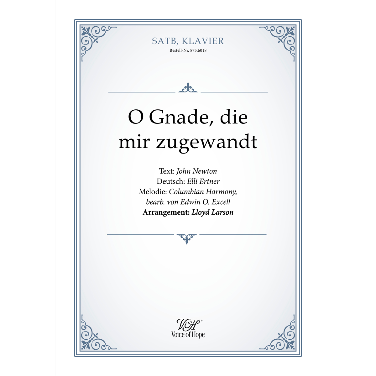 O Gnade, die mir zugewandt ��SATB + Piano (Partitur)