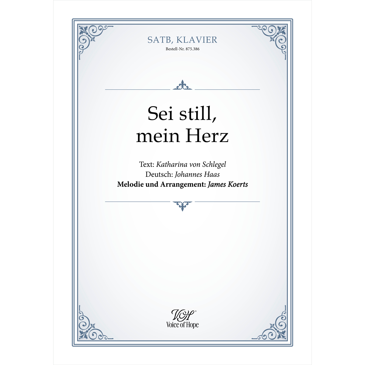 Sei still, mein Herz - SATB + Piano (Partitur)