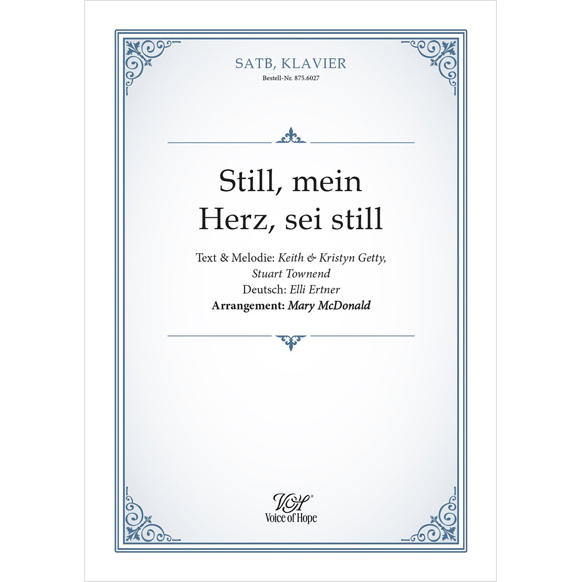 Still, mein Herz sei still ��SATB + Piano (Partitur)