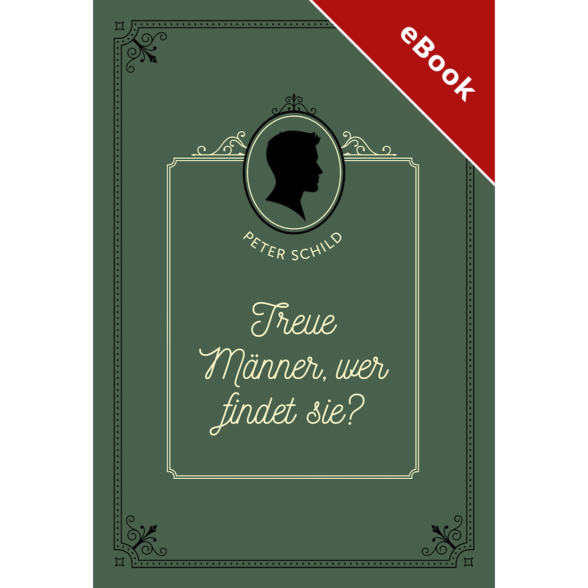 Treue M�nner, wer findet sie? - eBook (Download)