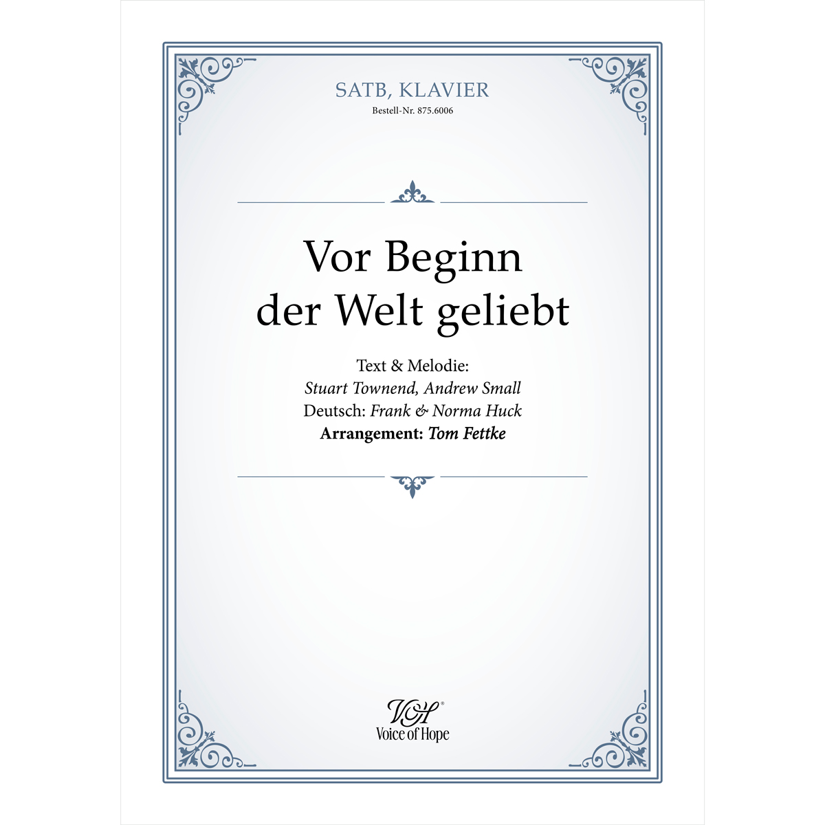 Vor Beginn der Welt geliebt - SATB + Piano (Partitur)