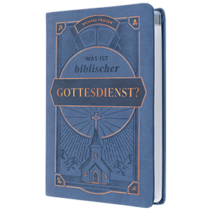 Friesen: Was ist biblischer Gottesdienst? | Kunstleder