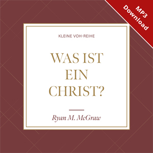 McGraw: Was ist ein Christ? - H�rbuch (Download)
