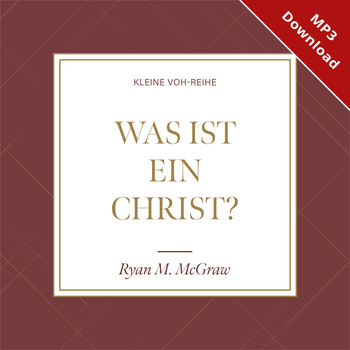 Was ist ein Christ? - H�rbuch (Download)