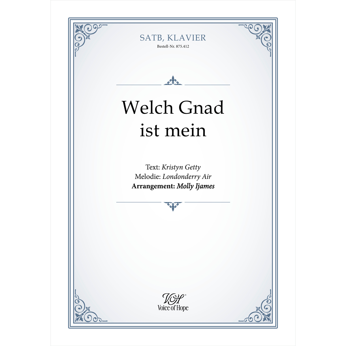 Welch Gnad ist mein - SATB + Piano (Partitur)