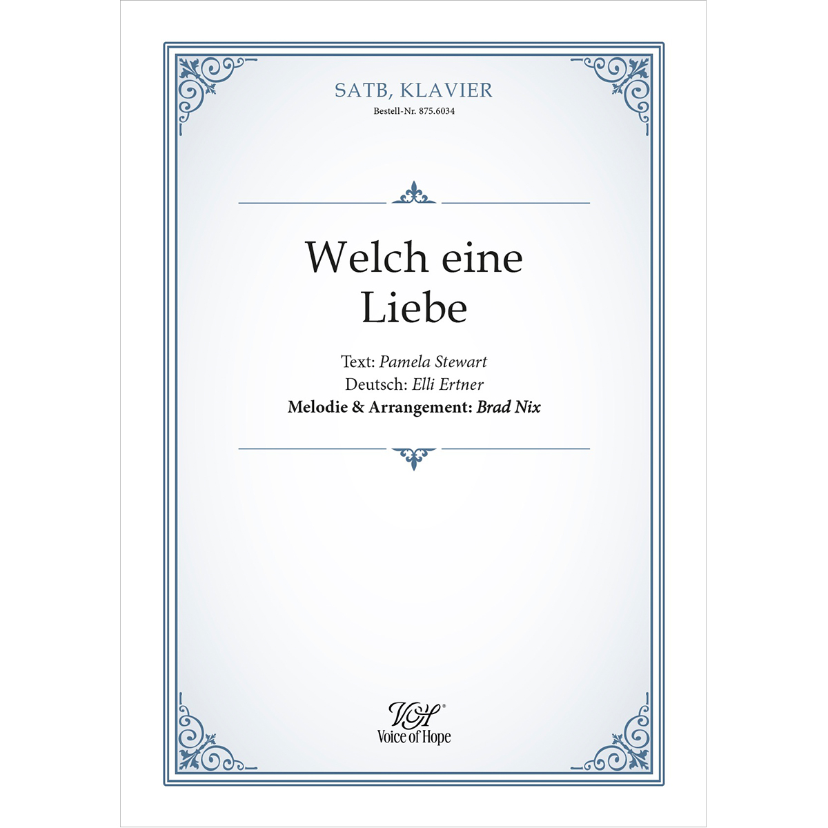 Welch eine Liebe ��SATB + Piano (Partitur)