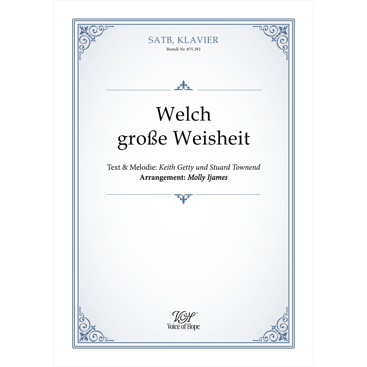 Welch gro�e Weisheit - SATB + Piano (Partitur)