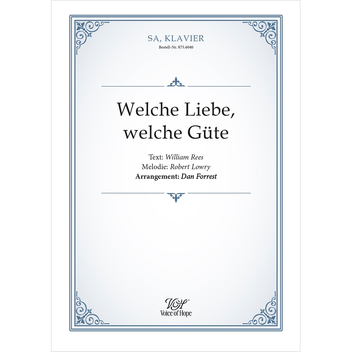 Welche Liebe, welche G�te � SA + Piano (Partitur)
