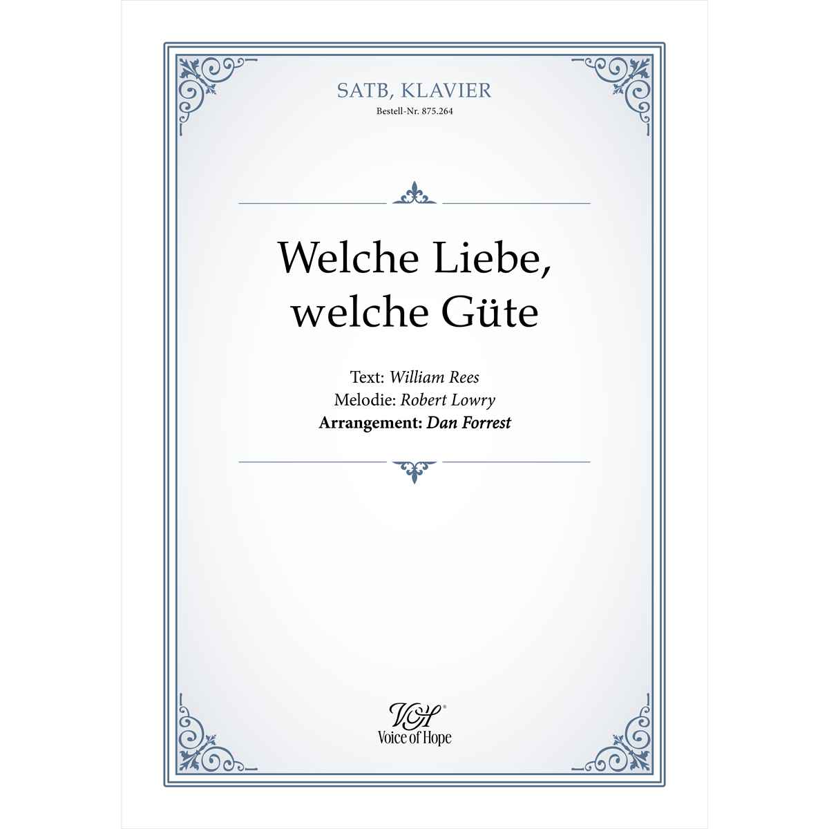 Welche Liebe, welche G�te - SATB + Piano (Partitur)