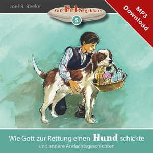 Wie Gott zur Rettung einen Hund schickte (MP3-Download)