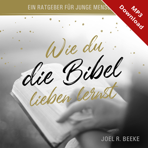 Wie du die Bibel lieben lernst - H�rbuch (Download)