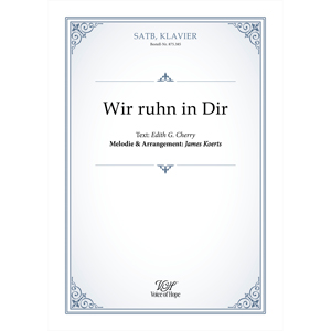 Wir ruhn in Dir - SATB + Piano (Partitur)